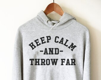 Keep Calm And Throw Far Hoodie - Discus Shirt, Discus Gift, Discus Thrower, Track and Field, Discus Throw Shirt, Javelin Shirt, Shot Put