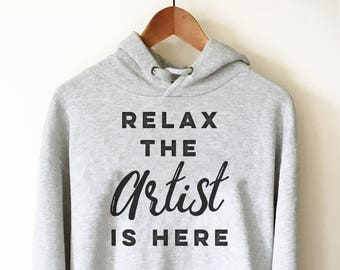 The Artist Is Here Hoodie - Artist shirt, Artist gift, Art Teacher Shirt, Painter Shirt, Graffiti artist, Gift for painter