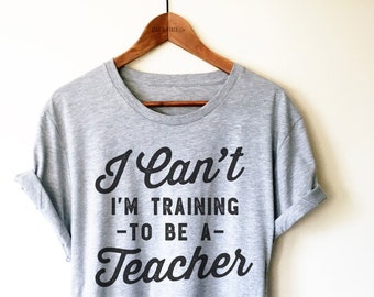 Teacher Shirt/Tank Top/Hoodie - Teacher Gift, College Student Shirt, Teacher School Shirt, Preschool Teacher Shirt, Elementary Teacher Shirt