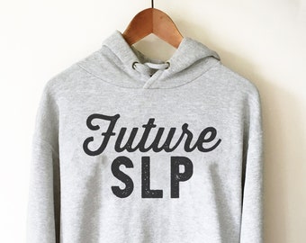 Op de afbeelding: Een grijs hoodie met de tekst "Future SLP" in het zwart op de voorkant.
