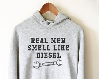 Real Men Smell Like Diesel Hoodie - Mechanic Shirt, Mechanic Gift, Auto Mechanic Gifts, Fathers Day Shirt, Car Shirt, Car Lover Gift