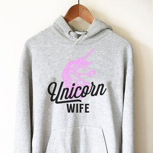 Unicorn Wife Hoodie - Unicorn T Shirt, Unicorn Gift, Unicorn Birthday, Unicorn Party, Wife Shirt, Wife Gift, Gift For Wife, Anniversary Gift