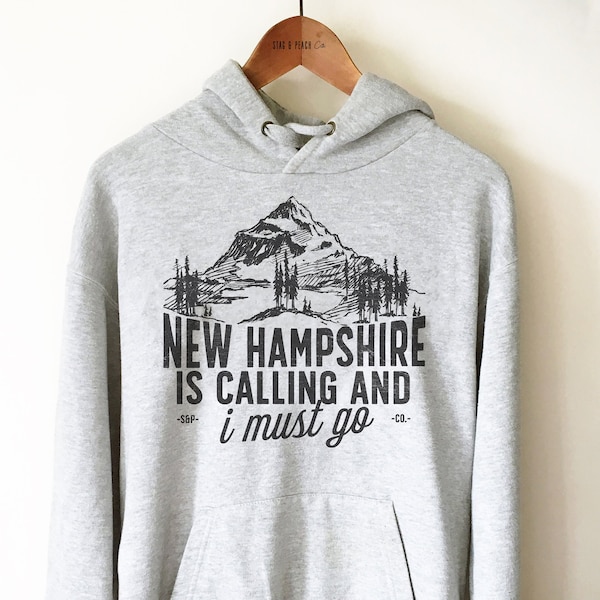 New Hampshire Is Calling And I Must Go Hoodie - NH Sweatshirt, The Granite State Gift, state Shirt, Home State Gifts, Ski T-Shirt