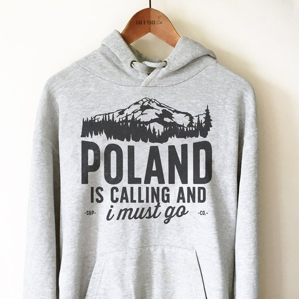 Polish Unisex Hoodie - Poland Is Calling And I Must Go, Polska Gift, Poland Vacation, Krakow Trip Shirt, Polish Heritage, Poland Family Tee