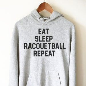 Racquetball Hoodie - Racquetball Shirt, Racquetball Gift, Racquetball Player Shirt, Racquets Shirt, Racquets Gift, Squash Shirt, Rackets