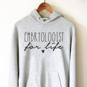 Embryologist Hoodie - Embryology Shirt / Embryologist Gift / IVF Shirt / Transfer Day Shirt / IUI Gift / In vitro Fertilization Clinic Shirt