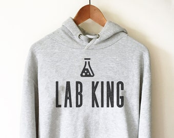 Lab King Hoodie - Medical Student Gift, Pathologist Shirt, lab Shirt, Technician Shirt, Science Shirt, Scientist Shirt, Science Gift