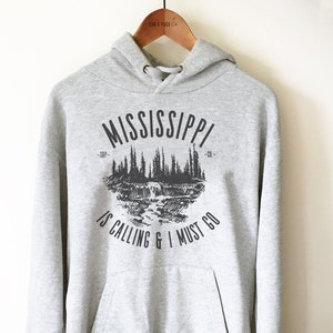 Mississippi Is Calling Hoodie - Mississippi Shirt, Home State Sweatshirt, Mississippi Pride Gift, MS State Shirt, Jackson Shirt, River Tee