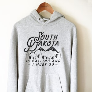 South Dakota Is Calling Unisex Hoodie - South Dakota Shirt, State Shirt, South Dakota Home Gift, South Dakota Sweatshirt, Sioux Falls Shirt