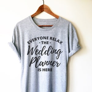 Wedding Planner Shirt/Tank Top/Hoodie - Wedding Planner Gift, Wedding Planning Shirt, Events Organiser Shirt, Wedding Planner Thank you Gift
