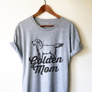 Golden Mom Unisex Shirt - Golden Retriever Shirt, Golden Retriever Gift, Golden Retriever Art, Dog Lover Gift, Dog Owner Gift