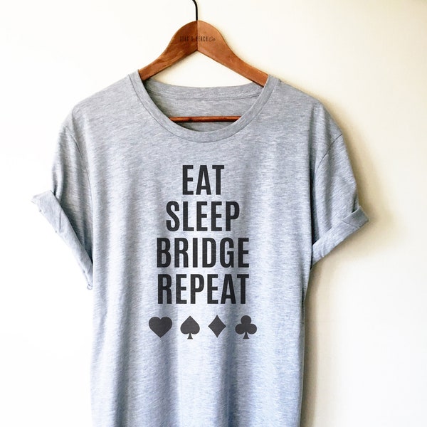 Bridge Player Shirt/Tank Top /Hoodie - Bridge Shirt, Bridge Player Gift, Funny Bridge Gift, Bridge Lover Shirt, Eat Sleep Bridge Repeat