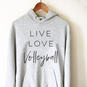 Live Love Volleyball Hoodie - Volleyball Shirt, Volleyball Mom Shirt, Volleyball gift, Volleyball team, Volleyball player, Volleyball Coach
