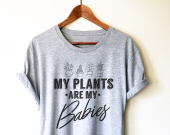 Mina växter är mina bebisar t-shirt/linne/hoodie - växttröja, växtälskare-tröja, trädgårdsskjorta, krukväxttröja, rolig växtälskare-present