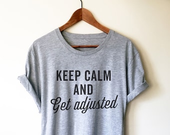 Camiseta unissex "Mantenha a calma e se ajuste" - Camiseta para quiroprático, Presente para quiroprático, Estudante de quiroprático, Camiseta para fisioterapeuta
