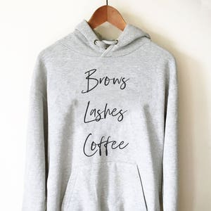 Brauen Wimpern Kaffee Hoodie - Kaffee Shirt, Mascara T-Shirt, Makeup Artist Shirt, Wimpern Shirt, Augenbrauen auf Fleek Shirt