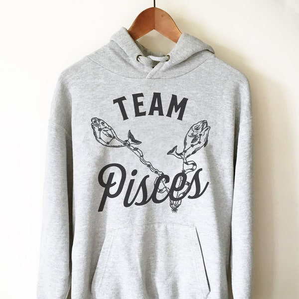 Team Pisces Hoodie - Astrology Shirt, Astrology Gifts, Constellation, Astronomy Gifts, Horoscope, Zodiac Sign, Zodiac Shirt, Pisces Gift