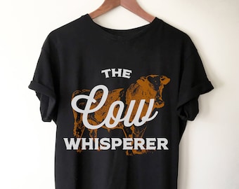 Maglietta unisex The Cow Whisperer - Maglietta mucca / Maglietta fattoria / Maglietta fattoria / Maglietta bestiame / Maglietta cowgirl / Maglietta agricoltura / Maglietta contadino