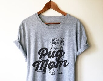 Camiseta unisex para mamá carlino: camiseta, regalo, ropa, camiseta para perro, regalo para perro, regalo para amantes de los carlinos, camiseta, camiseta para perro, camiseta para perro