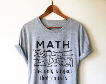 Math The Only Subject That Counts Unisex Shirt - Math funny t-shirt, Funny math shirt, Math geek shirts, Math teacher tee, Math shirt