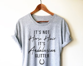 Camiseta/Camiseta sin mangas/Sudadera con capucha de Caballo Andaluz - Camiseta andaluza, Regalo andaluz, Camiseta para amantes de los caballos, No es pelo de caballo, es purpurina andaluza