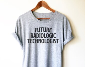 Radiologic Technologist Shirt/Tank Top/Hoodie - Radiation Therapist, Rad Tech Shirt, Radiology Shirt, Radiologist Shirt, Rad Tech Graduate