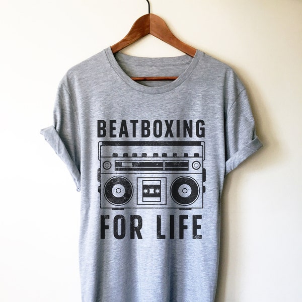 Beatboxing For Life Unisex Shirt - Beatboxing Shirt, Beatboxing Gift, Beatboxer Gift, Beatboxer Shirt, Music Shirt, Hip Hop Shirt