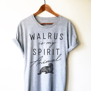 Walrus Shirt / Tank Top / Hoodie - Walrus Lover Shirt, Funny Walrus Shirt, Walrus Tshirt, Walrus Gifts, Walrus is My Spirit Animal Shirt