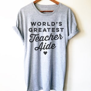 Teacher Aide Shirt/Tank Top/Hoodie - Teacher Aide Gift, Teaching Assistant Shirt, Paraprofessional Shirt, Teacher Shirt, Thank you Gift