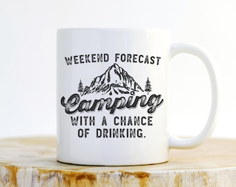 Camping With A Chance Of Drinking Mug -  Camping mug , outdoors mug , camping gift , camping mugs, campfire mug , travel mug
