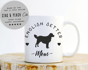 English Setter Mug - Cute English Setter Mom Gift, English Setter Lover Mug, Dog Mama Mug, Setter Life Mug, English Setter Mama Mug, Dog Mug