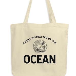 Easy Distracted By The Ocean Eco Tote Bag - Beach Canvas Tote Bag, Surfing Tote Bag, Ocean Reusable Bag, Surfing Lover Bag, Beach Lover Gift