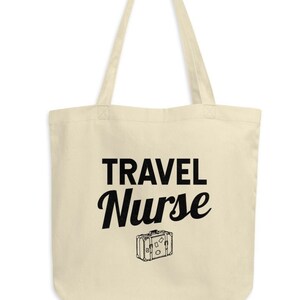 Travel Nurse Eco Tote Bag - Nurse Canvas Tote Bag, Nurse Bag, Gift For Nurse, Nursing Tote, Nurse Gift, Travel Nurse Bag, Travel Nurse Gift