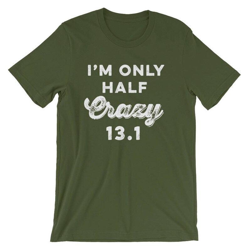 I'm Only Half Crazy 13.1 Unisex Shirt Half Marathon - Etsy