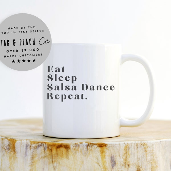 Eat Sleep Salsa Dance Repeat Mug - Salsa Mug, Salsa Dancer Gift, Salsa Dancer Mug, Dance Teacher Gift, Dancing Mug, Gift For Salsa Dancer