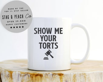 Funny Lawyer Mug, Law Mug, Law School Mug, Lawyer Gift, Funny Attorney Gift, Law Coffee Mug, Lawyer Thank You, Show Me Your Torts Mug