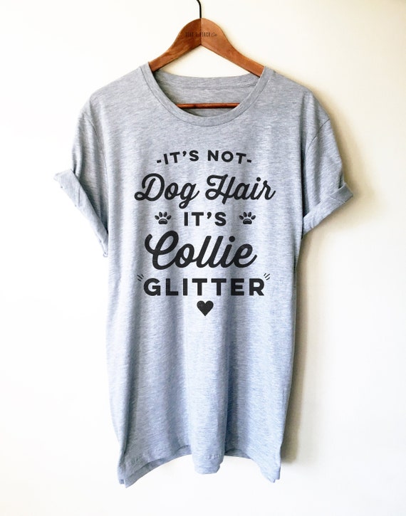 Collie Glitter Shirt - Collie Shirt, Collie Gift, Border Collie TShirt, Rough Collie Tee, Collie Dog Lover, Collie Dog Tee, Tank Top, Hoodie
