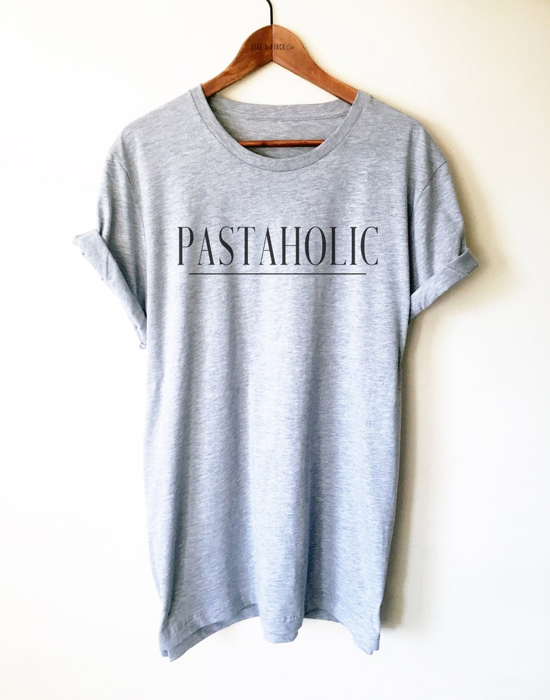 Pastaholic Unisex Shirt  Funny Pasta Shirt Pasta Lover Gift image 1
