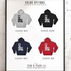 It's Too Peopley Outside Hoodie - Introvert Hoodie, Introvert Gift, Introvert Shirt, Antisocial Shirt, Socially Awkward, Introverting image 5