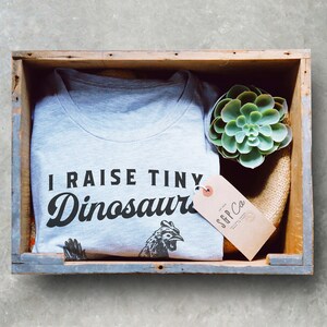 I Raise Tiny Dinosaurs Shirt / Tank Top / Hoodie - Chicken Shirt, Chicken Gift, Farmer Shirt, Chicken Owner Shirt, Chicken Farmer Shirt image 2