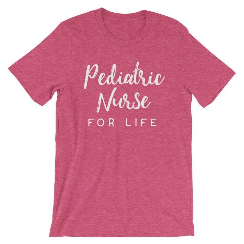 Pediatric Nurse for Life Unisex Shirt Pediatric Nurse Shirt Etsy UK