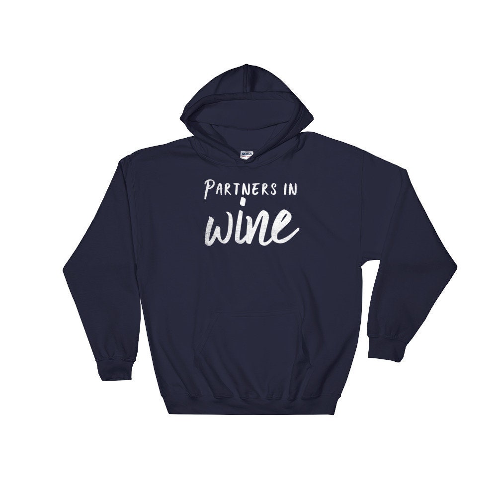 Partners In Wine Hoodie Wine Shirt Wine Lover Gift Wine | Etsy