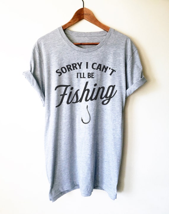 I Can't Ill Be Fishing Shirt/tank Top/hoodie Funny Fishing Shirt, Fishing  Gift, Fishing Girlfriend, Fishing Wife Gift, Fishing Couples 
