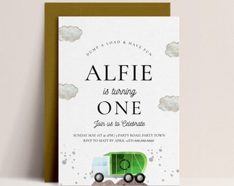 May include: A white and green illustrated invitation for a first birthday party. The invitation features a cartoon garbage truck with the text "Dump a load & have fun". The text "Alfie is turning one" is written in black text. The invitation also includes the date, time, and location of the party.