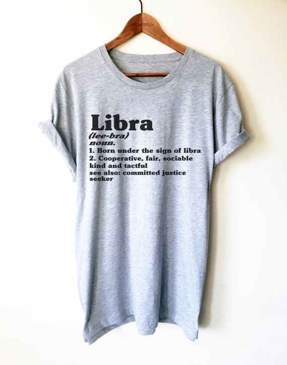 Libra Zodiac Unisex Shirt - Horoscope Shirt, Zodiac Libra Gift, Astrology Gift, Zodiac T-Shirt, Libra Gifts, September/October  Bday Gift