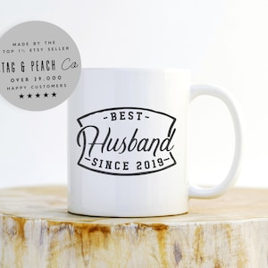 Best Husband Since Personalized Mug - Anniversary Mug, Anniversary Gift, Husband Mug, Husband Gift, 1st, 5th, 10th, 25th, 50th Anniversary
