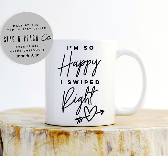 Anniversary Gift So Happy We Swiped Right Coffee Mug Boyfriend Husband Dating 