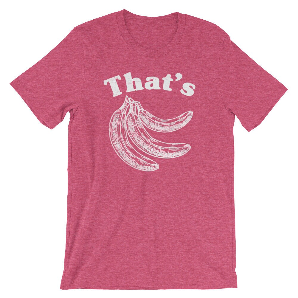 That's Bananas Unisex Shirt Banana Tshirt Funny Banana Etsy