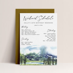 May include: A watercolor illustration of a mountain landscape with a lake and trees. The image is a birthday weekend schedule for Sally's 40th birthday. The schedule includes activities for Friday, Saturday, and Sunday.  The text reads: "Weekend Schedule, Sally's 40th Birthday Weekend, July 5-7th, Friday, 3pm - check in at Lake Francis Cabins, CO, 4pm - Welcome refreshments, 5pm - Get ready for dinner, 7pm - Pizza oven & campfire music, Sunday, 9am - camp breakfast, 11am - lake swim, 11:30am - checkout, Saturday, 10am - camp breakfast, 11am - boat trip, 12pm - lunch aboard, 2pm - lake swim, 4pm - fishing, 7pm - get ready, 9pm - fish cooking class"