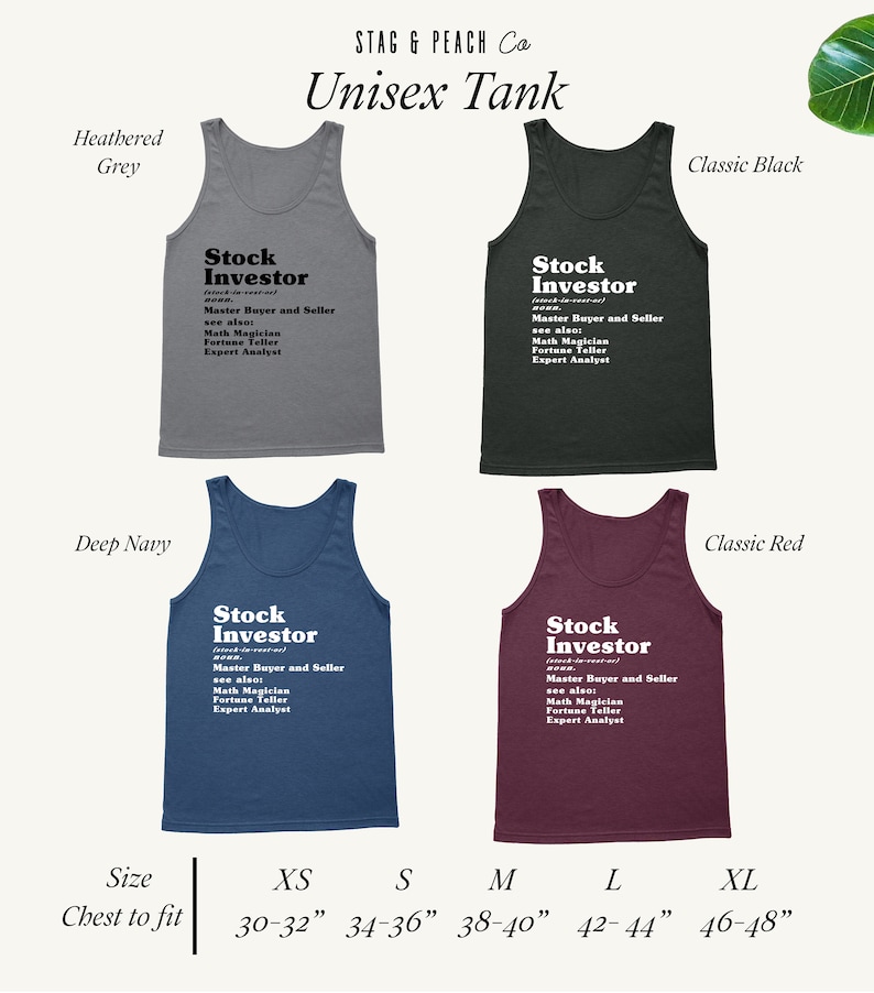 Op de afbeelding: Een unisex tanktop in vijf verschillende kleuren: heather grey, classic black, deep navy, classic red en wit. De tanktop heeft een zwarte grafische afbeelding met het woord "Stock Investor", gedefinieerd als "Master Buyer and Seller" met extra vaardigheden die worden vermeld als "Math Magician, Fortune Teller, Expert Analyst". De tanktop is verkrijgbaar in de maten XS, S, M, L en XL met bijbehorende borstmaten in inches.
